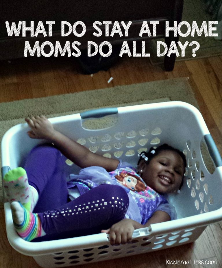 What Do Stay At Home Moms Do All Day?